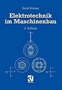 Elektrotechnik Im Maschinenbau (Paperback, 3, 3., Vollig Uber)