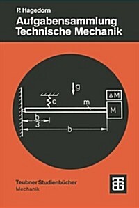 Aufgabensammlung Technische Mechanik (Paperback, 2, 2. Aufl. 1988)