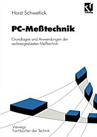 Pc-Me?echnik: Grundlagen Und Anwendungen Der Rechnergest?zten Me?echnik (Paperback, 1997)