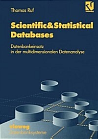 Scientific&statistical Databases: Datenbankeinsatz in Der Multidimensionalen Datenanalyse (Paperback, Softcover Repri)