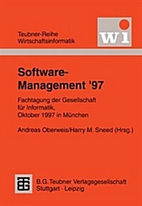 Software-Management 97: Fachtagung Der Gesellschaft F? Informatik E.V. (Gi), Oktober 1997 in M?chen (Paperback, 1997)