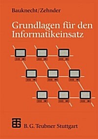 Grundlagen F? Den Informatikeinsatz (Paperback, 5, 5, Vollig Neube)