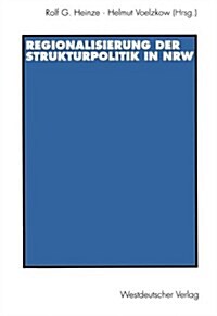 Regionalisierung Der Strukturpolitik in Nordrhein-westfalen (Paperback)