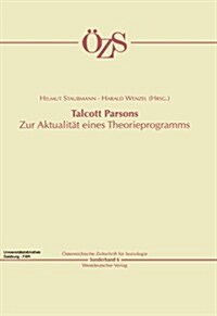 Talcott Parsons: Zur Aktualit? Eines Theorieprogramms (Paperback, 2000)