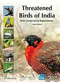 Threatened Birds of India: Their Conservation Requirements (Hardcover)