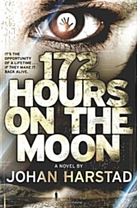 172 Hours on the Moon (Paperback, Reprint)