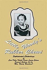 Little Woodys Rubber Chews (Hardcover)