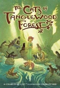 The Cats of Tanglewood Forest (Hardcover, Reprint)