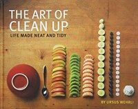 (The) art of clean up : life made neat and tidy