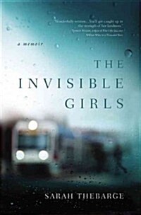 The Invisible Girls (Hardcover)