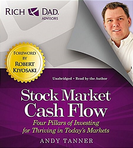 Stock Market Cash Flow: Four Pillars of Investing for Thriving in Todays Markets (Audio CD)