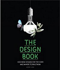 [중고] The Design Book : 1000 New Designs for the Home and Where to Find Them (Paperback)