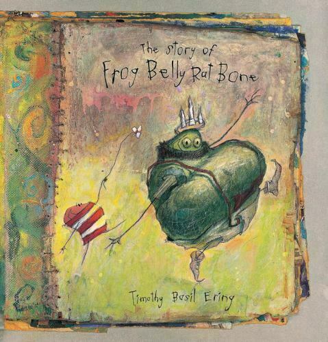 The Story of Frog Belly Rat Bone (Hardcover)