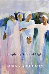 Supplying Salt and Light: Poems (Paperback)