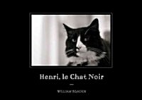 Henri, Le Chat Noir: The Existential Musings of an Angst-Filled Cat (Hardcover)