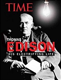 Time Thomas Edison: His Electrifying Life (Hardcover)