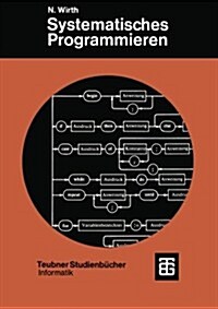 Systematisches Programmieren: Eine Einf?rung (Paperback, 6, 6. Aufl. 1983)