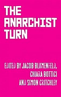 The Anarchist Turn (Paperback)