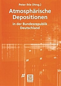 Atmosph?ische Depositionen in Der Bundesrepublik Deutschland (Paperback, 2001)