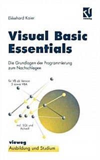 Visual Basic Essentials: Die Grundlagen Der Programmierung Zum Nachschlagen (Paperback, 1997)