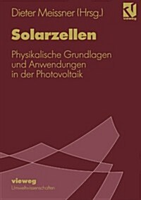 Solarzellen: Physikalische Grundlagen Und Anwendungen in Der Photovoltaik (Paperback, 1993)