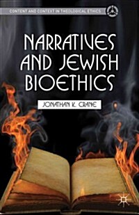 Narratives and Jewish Bioethics (Hardcover)