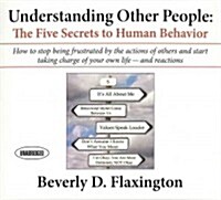 Understanding Other People: The Five Secrets to Human Behavior (Audio CD)