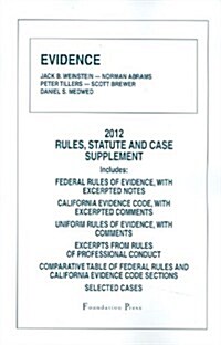 Evidence, 2012 Rules and Statute Supplement (Paperback, Supplement)