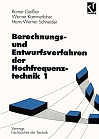 Berechnungs- Und Entwurfsverfahren Der Hochfrequenztechnik 1 (Paperback)