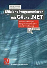 Effizient Programmieren Mit C# Und .Net: Eine Einf?rung F? Programmierer Mit Java- Oder C++-Erfahrung (Paperback, 2001)