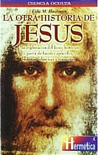 La otra historia de Jesus/ The Other Story of Jesus (Paperback)