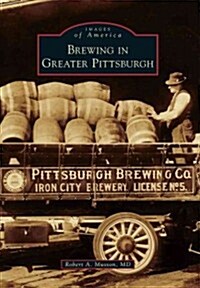 Brewing in Greater Pittsburgh (Paperback)