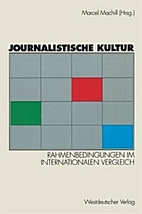 Journalistische Kultur (Paperback)