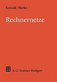 Rechnernetze: Konzepte Und Techniken Der Daten?ertragung in Rechnernetzen (Paperback, 1994)