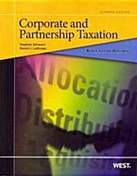 Corporate and Partnership Taxation (Paperback, 7th)