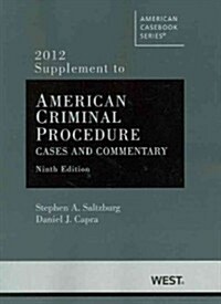 American Criminal Procedure, 2012 (Paperback, 9th, Supplement)