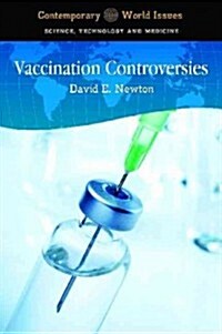 Vaccination Controversies: A Reference Handbook (Hardcover)