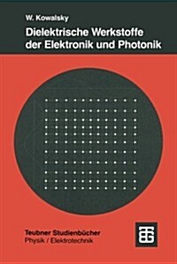 Dielektrische Werkstoffe Der Elektronik Und Photonik (Paperback)