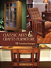 Classic Arts & Crafts Furniture: 14 Timeless Designs (Paperback)