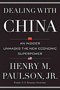 [중고] Dealing with China: An Insider Unmasks the New Economic Superpower (Hardcover)