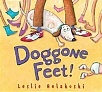 Doggone Feet! (Hardcover)