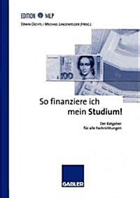 So Finanziere Ich Mein Studium!: Der Ratgeber F? Alle Fachrichtungen (Paperback, 1998)