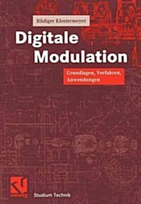 Digitale Modulation: Grundlagen, Verfahren, Systeme (Paperback, 2001)