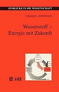 Wasserstoff -- Energie Mit Zukunft (Paperback, 1994)