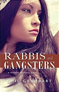 Rabbis and Gangsters: A Murder Mystery Novel (Paperback, New)