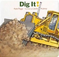 Dig It! (Board Books)