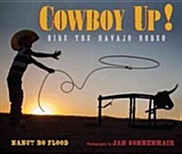 [중고] Cowboy Up: Ride the Navajo Rodeo (Hardcover)