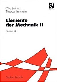 Elemente Der Mechanik II: Elastostatik (Paperback, 1994)