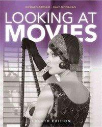 Looking at movies : an introduction to film 4th ed