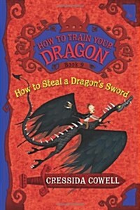 [중고] How to Steal a Dragon‘s Sword: The Heroic Misadventures of Hiccup the Viking (Paperback)
